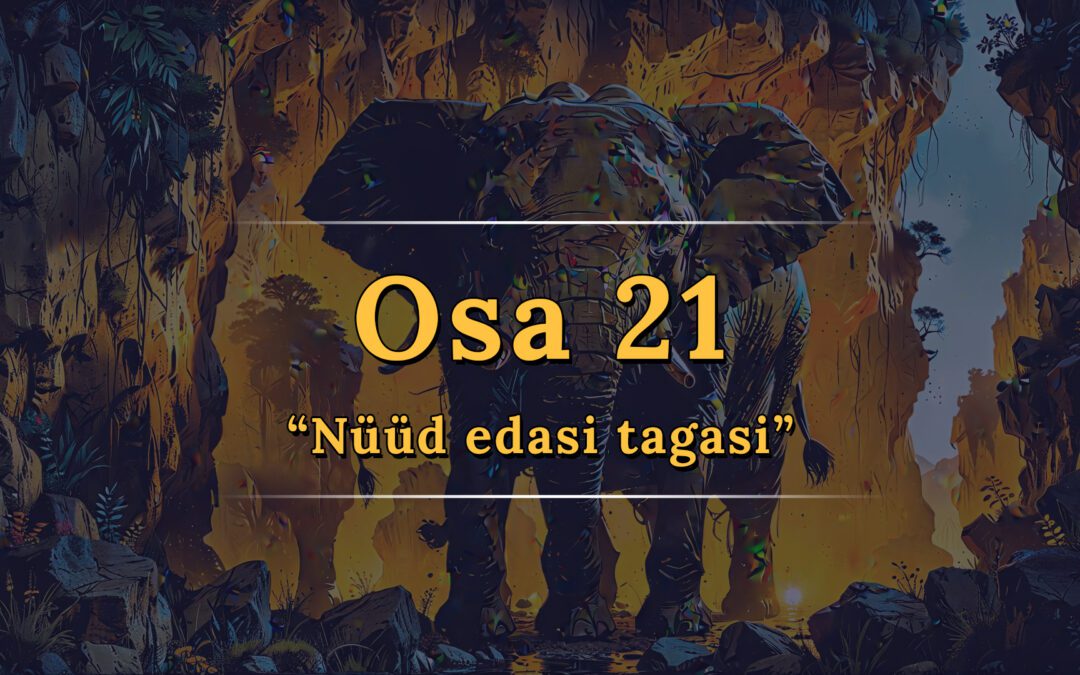 “Nüüd edasi tagasi” – Relm , Osa 21