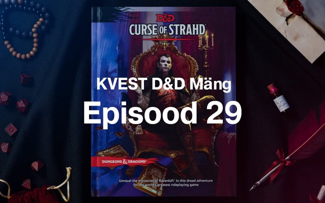 KVEST D&D Mäng Ep 29