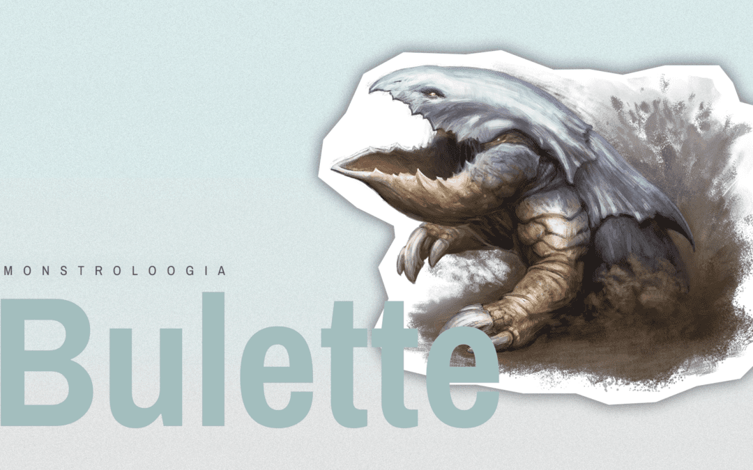 Bulette : Monstroloogia