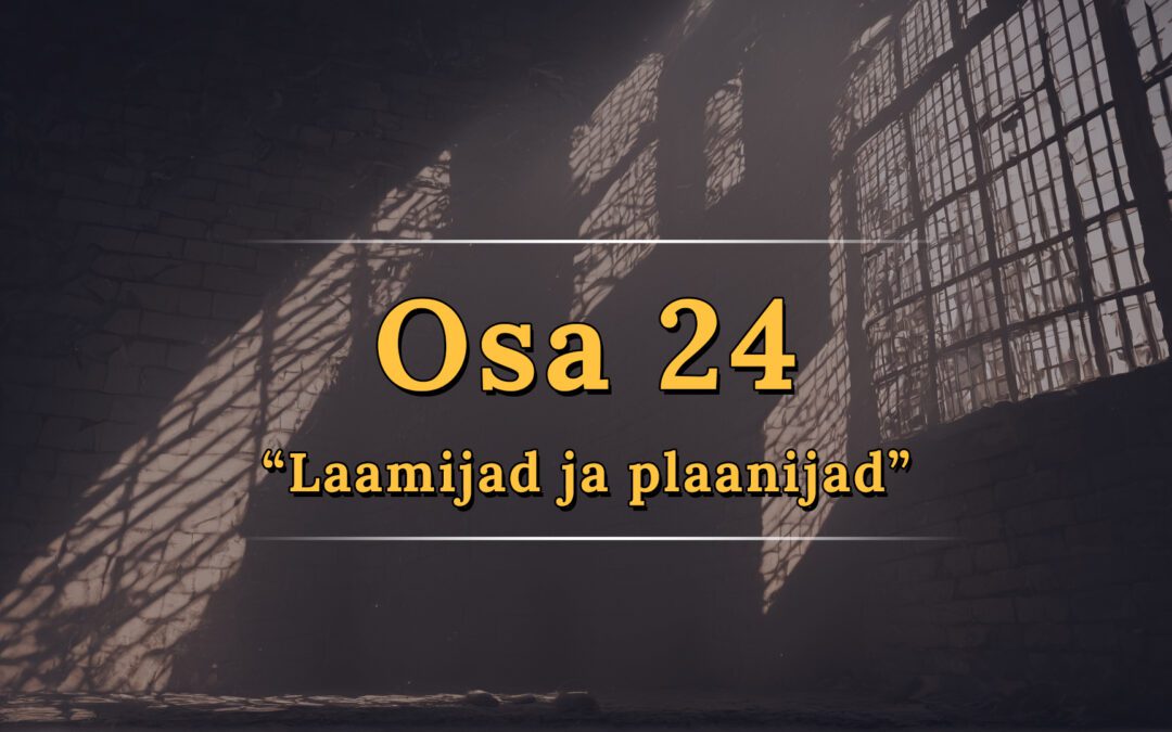 “Laamijad ja plaanijad” – Relm , Osa 24