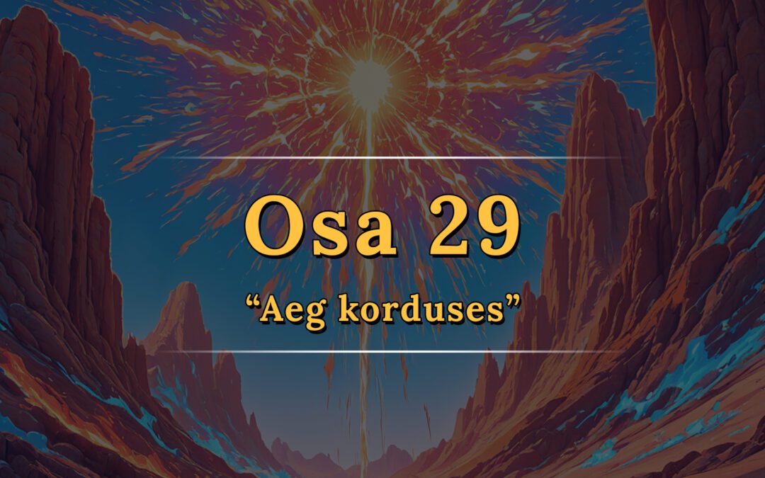 “Aeg korduses” – Relm , Osa 29