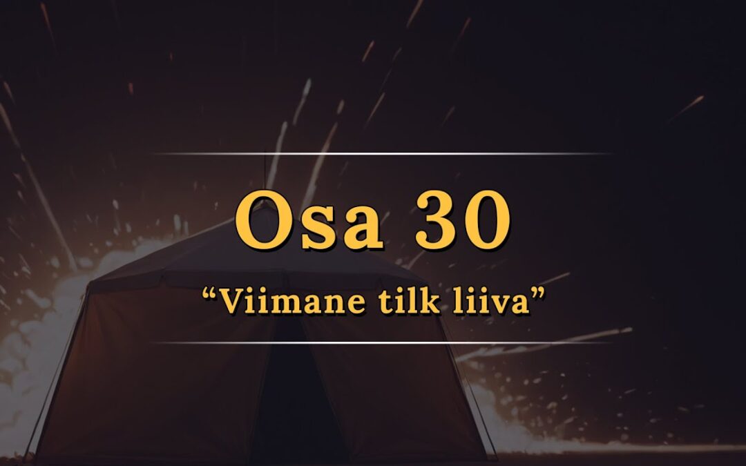 “Viimane tilk liiva” – Relm , Osa 30