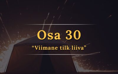 “Viimane tilk liiva” – Relm , Osa 30